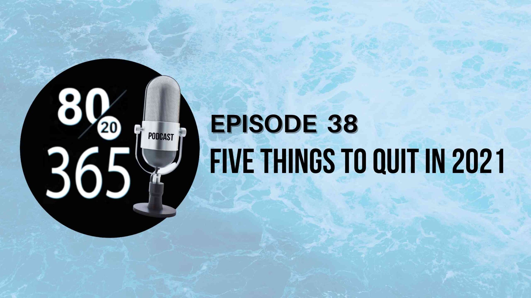 8020365 PODCAST - Episode 38 